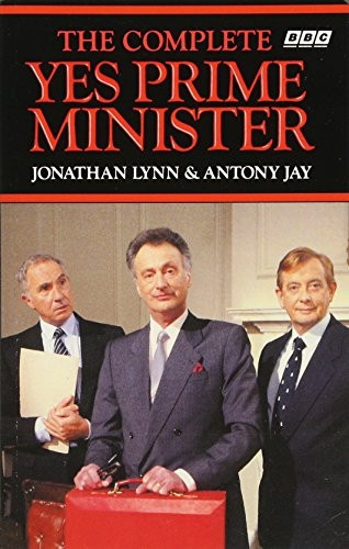 The Complete Yes Prime Minister: The Diaries of the Right Hon.James Hacker