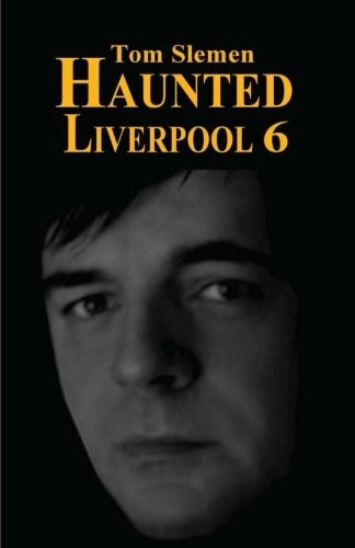 Haunted Liverpool 6