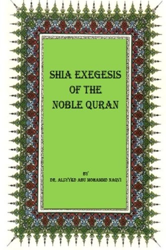 Shia Exegesis of the Noble Quran
