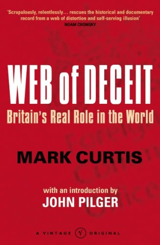 The Web of Deceit: Britain's Real Role in the World