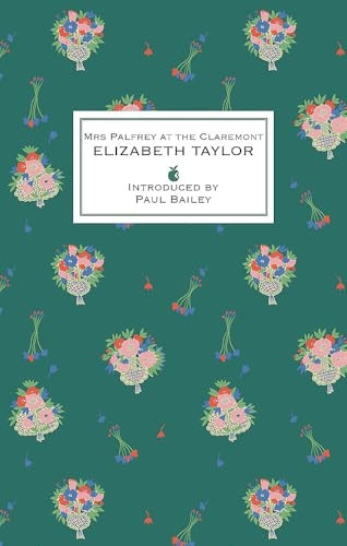 Mrs Palfrey At The Claremont: A Virago Modern Classic - Virago Modern Classics