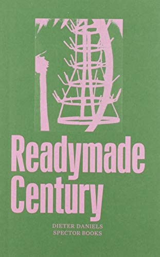 The Readymade Century