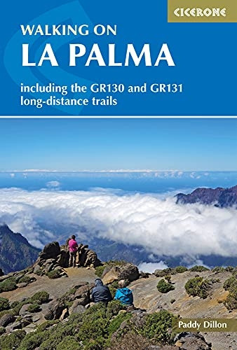 Walking on La Palma: Including the GR130 and GR131 long-distance trails