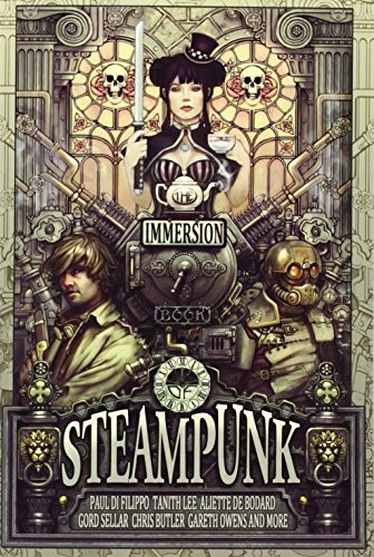 The Immersion Book of Steampunk