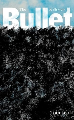 The Bullet: A Memoir