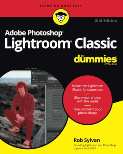 Adobe Photoshop Lightroom Classic For Dummies, 2nd Edition