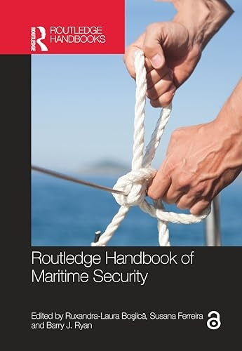 Routledge Handbook of Maritime Security