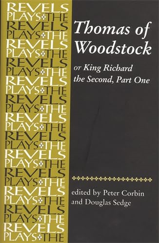Thomas of Woodstock (Revels Plays)