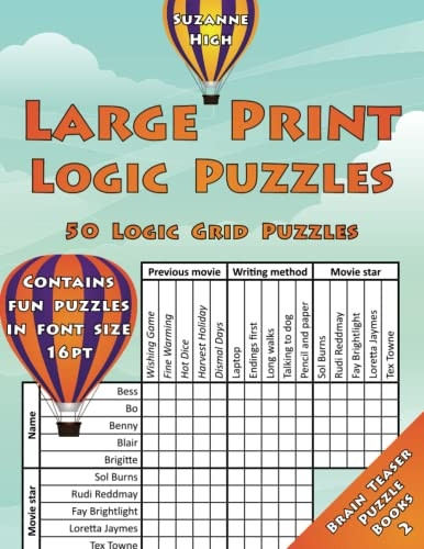 Large Print Logic Puzzles: 50 Logic Grid Puzzles: Contains fun puzzles in font size 16pt (Large Print Brain Teaser Puzzle Books)