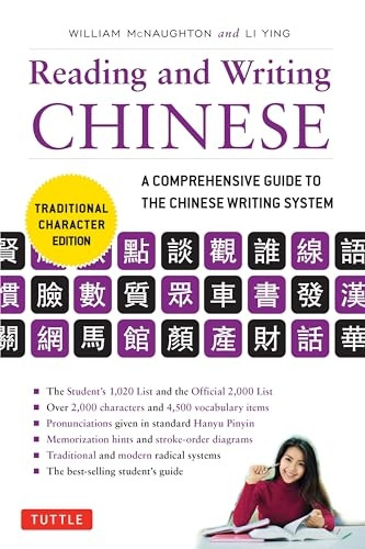Reading and Writing Chinese Traditional Character Edition: A Comprehensive Guide to the Chinese Writing System