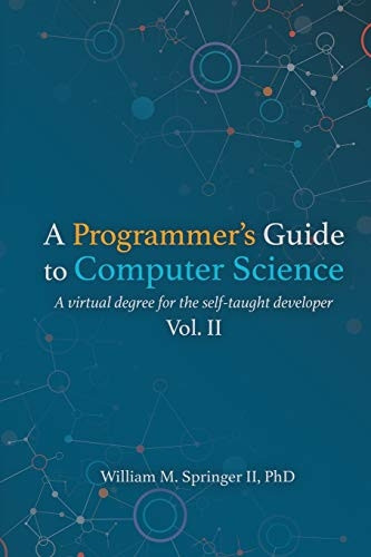 A Programmer's Guide to  - Computer Science Vol. 2