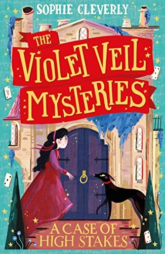 A Case of High Stakes (The Violet Veil Mysteries, Book 3) (The Violet Veil Mysteries)