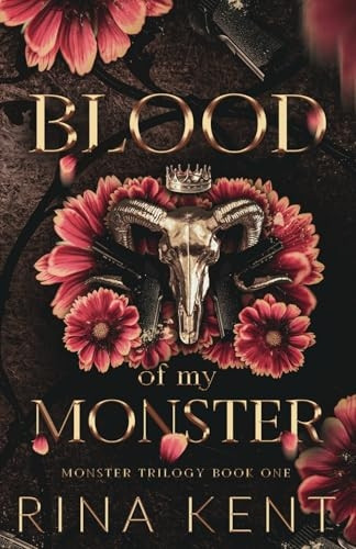 Blood of My Monster: Special Edition Print (Monster Trilogy Special Edition Print)