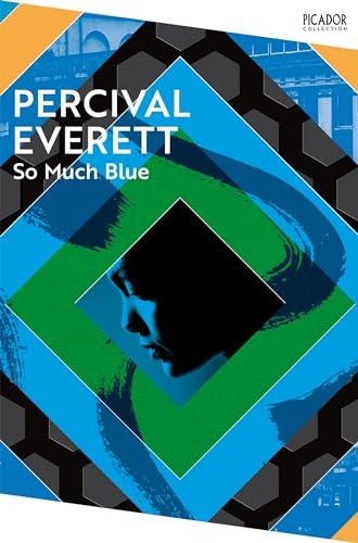 So Much Blue (Picador Collection)