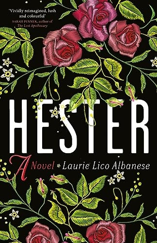 Hester: a bewitching tale of desire and ambition