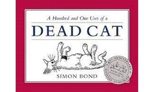 A Hundred and One Uses of a Dead Cat