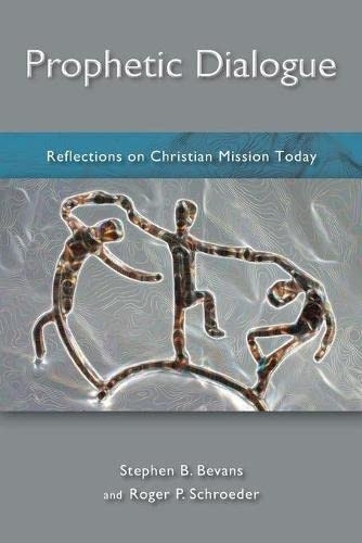 Prophetic Dialogue: Reflections on Christian Mission Today