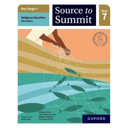 Key Stage 3 Religious Education Directory: Source to Summit Year 7 Student Book (Key Stage 3 Religious Education Directory)
