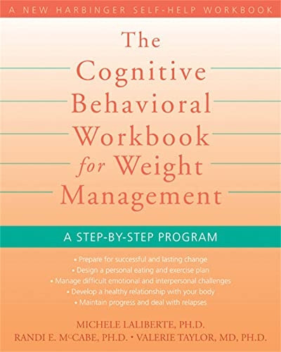 Cognitive Behavioral Workbook for Weight Management: A Step-by-Step Program