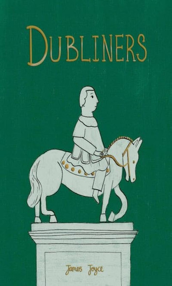 Dubliners (Collector's Edition) (Wordsworth Collector's Editions)