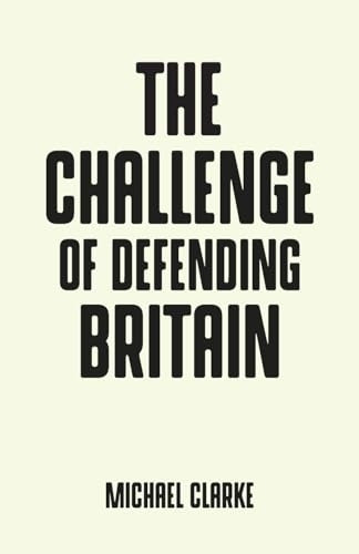 The Challenge of Defending Britain (Pocket Politics)