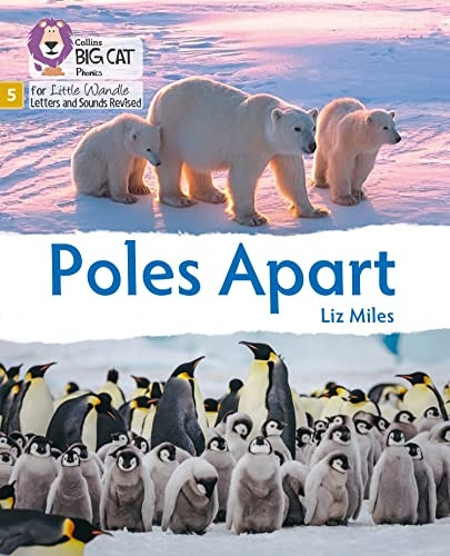 Big Cat Phonics for Little Wandle Letters and Sounds Revised - Poles Apart: Phase 5 (Big Cat Phonics for Little Wandle Letters and Sounds Revised)