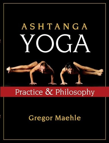 Ashtanga Yoga: Practice and Philosophy