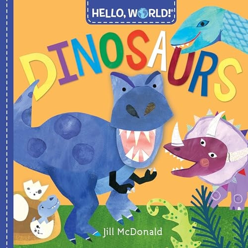 Hello, World! Dinosaurs [Board book]