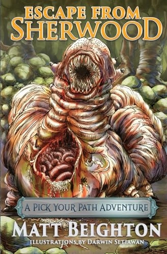 Escape From Sherwood: A Pick Your Path Adventure