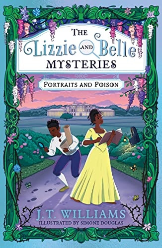 Portraits and Poison (The Lizzie and Belle Mysteries, Book 2) (The Lizzie and Belle Mysteries)