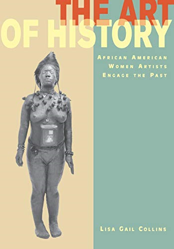 The Art of History: African American Women Artists Engage the Past