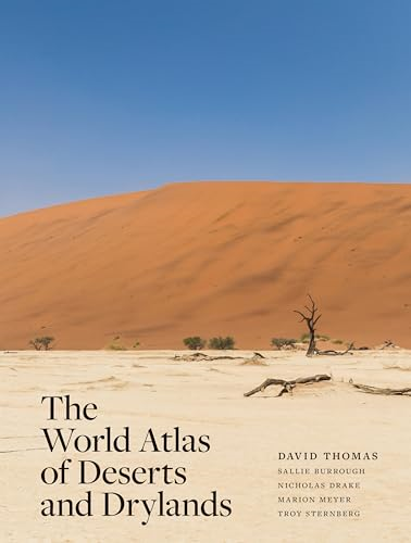The World Atlas of Deserts  and Drylands