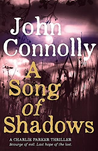 A Song of Shadows: A Charlie Parker Thriller: 13