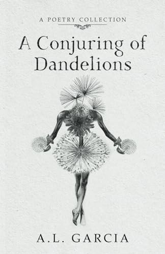 A Conjuring of Dandelions