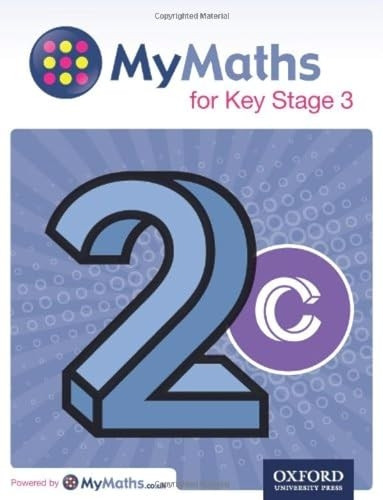 MyMaths: for Key Stage 3: Student Book 2C (Mymaths for Ks4)