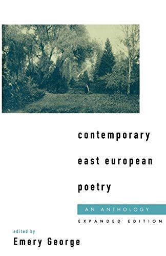 Contemporary East European Poetry: An Anthology