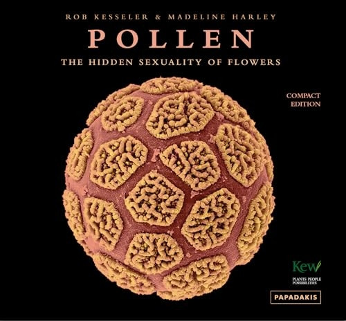 Pollen: The Hidden Sexuality of Flowers (compact edition)