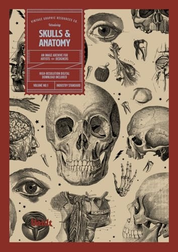 Skulls & Anatomy: Copyright Free Vintage Illustrations for Artists & Designers
