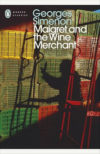 Maigret and the Wine Merchant: Inspector Maigret #71 (Inspector Maigret)