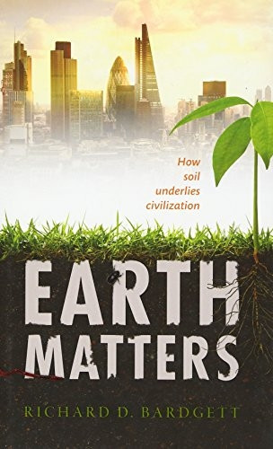 Earth Matters: How soil underlies civilization