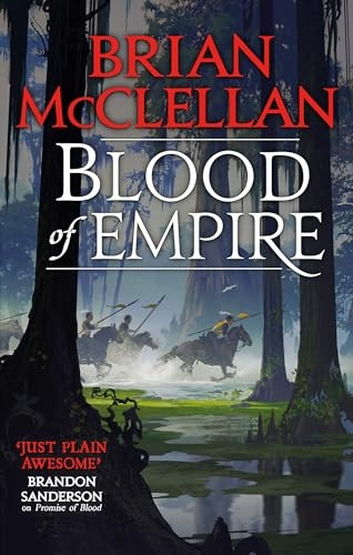 Blood of Empire: Book Three of Gods of Blood and Powder (Gods of Blood and Powder)