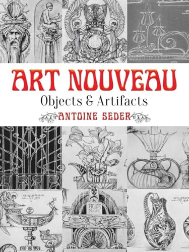 Art Nouveau: Objects and Artifacts (Dover Pictorial Archive)