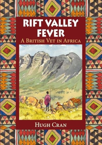 Rift Valley Fever: A British Vet in Africa