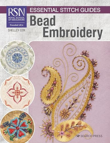 RSN Essential Stitch Guides: Bead Embroidery: Large Format Edition (RSN Essential Stitch Guides)