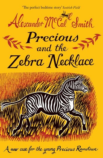 Precious and the Zebra Necklace (Precious Ramotswe 4)