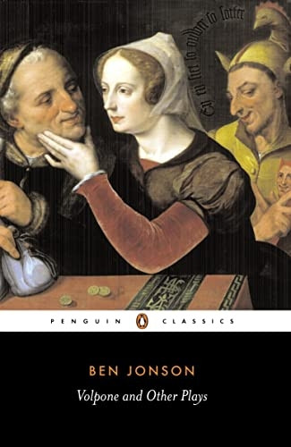 Volpone and Other Plays:  Volpone ,  The Alchemist ,  Bartholomew Fair  (Penguin Classics)