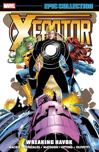X-Factor Epic Collection:  Wreaking Havok