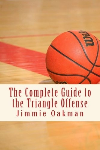 The Complete Guide to the Triangle Offense