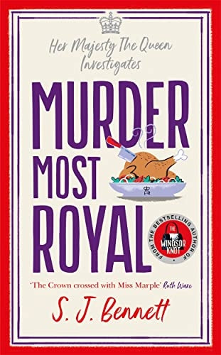 Murder Most Royal: The brand-new murder mystery from the author of THE WINDSOR KNOT
