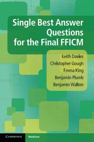Single Best Answer Questionsfor the Final FFICM
